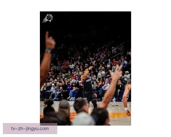 杜兰特布克联手发威太阳大胜灰熊三连击孟菲斯难挡进攻狂潮